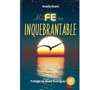 MI FE ES INQUEBRANTABLE