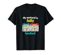 Mi Fin de Semana está Completamente Reservado Diseño de Calendario para Amantes de los Libros Camiseta
