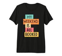 Mi Fin de Semana está Reservado Camiseta Premium