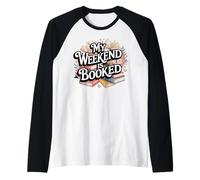 mi fin de semana está reservado Leer Leer Libros Lector Nerd Camiseta Manga Raglan