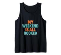 Mi fin de semana está todo reservado Lector Humor Camiseta sin Mangas