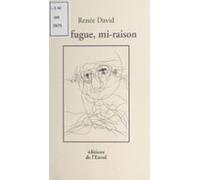 Mi-fugue Mi-raison (ebook)
