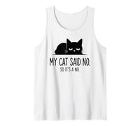 Mi Gato Dijo Que No, Así Que No Es Un Arte Divertido del Camiseta sin Mangas