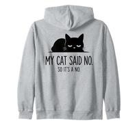 Mi Gato Dijo Que No, Así Que No Es Un Arte Divertido del Sudadera con Capucha