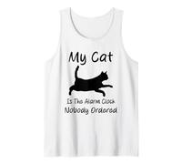 Mi Gato es el Despertador Nadie pidió Gatos Graciosos Camiseta sin Mangas