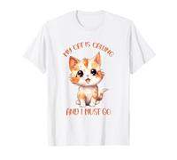 Mi Gato está Llamando y Debo irme Camiseta