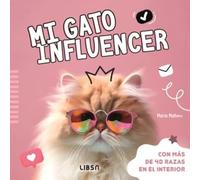 Mi Gato Influencer: 2 (Mi Mascota Influencer)