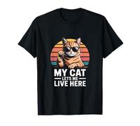 Mi Gato me Deja Vivir aquí Humor de Gato Camiseta
