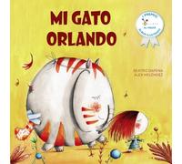 Mi gato Orlando: Premio Cubilete (Castellano - A PARTIR DE 3 AÑOS - ÁLBUMES - Cubilete)