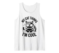 Mi gato piensa que soy genial, amante de los gatos, felinos, maullidos, adoran a los gatos Camiseta sin Mangas