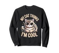Mi gato piensa que soy genial, amante de los gatos, felinos, maullidos, adoran a los gatos Sudadera