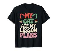 Mi Gato se comió mis Planes de lecciones Humor del Profesor Amante sarcástico de los Gatos Camiseta