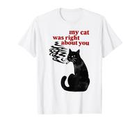 Mi Gato tenía razón sobre ti Camiseta gráfica económica