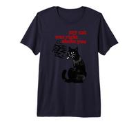 Mi Gato tenía razón sobre ti Camiseta Premium