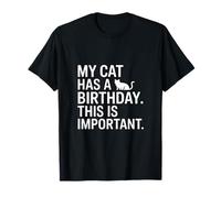 Mi Gato Tiene un cumpleaños, Esto es Importante Divertido Camiseta