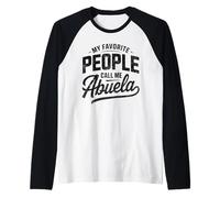Mi Gente Favorita me Llama Abuela Camiseta Manga Raglan