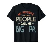 Mi Gente Favorita me Llama Big PA Vintage Día del Padre Camiseta