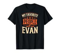 Mi Gente Favorita me Llama Evan Nombre Personalizado Camiseta