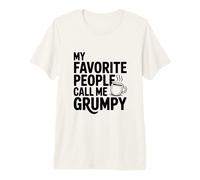 Mi Gente Favorita me Llama gruñón Humor Divertido Camiseta Premium