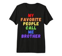 Mi Gente Favorita me Llama Hermano Hermano Bruh Hombres Hombre Arco Iris Camiseta Premium