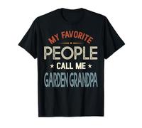 Mi Gente Favorita me Llama JARDÍN Abuelo Día del Padre Camiseta