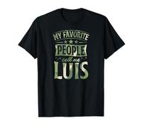 Mi Gente Favorita me Llama Luis Nombre Personalizado Camiseta