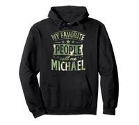 Mi Gente Favorita me Llama Michael Nombre Personalizado Sudadera con Capucha