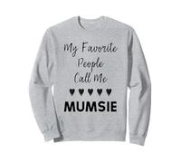 Mi Gente Favorita Me Llama Mumsie Tía Abuela Mamá Sudadera