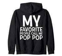 Mi Gente Favorita me Llama Pop Pop día del Padre Abuelo papás Sudadera con Capucha