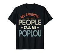 Mi Gente Favorita me Llama POPLOU Vintage Día del Padre Camiseta