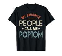 Mi Gente Favorita me Llama POPTOM Vintage Día del Padre Camiseta