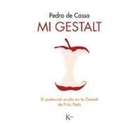 Mi gestalt: El potencial oculto en la Gestalt de Fritz Perls (Psicología)