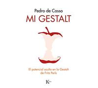 Mi gestalt: El potencial oculto en la Gestalt de Fritz Perls (Psicología)