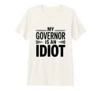 Mi gobernador es un Idiota Camiseta Premium