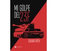 Mi Golpe Del 23f