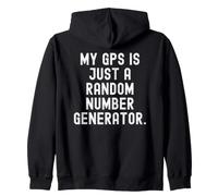 mi GPS es Solo un generador de números aleatorios Witty Sarcasm Sudadera con Capucha