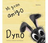 Mi gran amigo Dyno