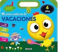 MI GRAN CUADERNO DE VACACIONES 4 AÑOS | Aa. Vv.