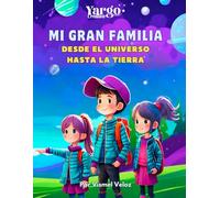 Mi Gran Familia: Desde el Universo hasta la Tierra