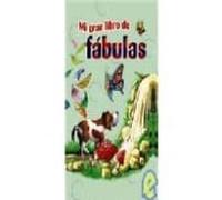 Mi Gran Libro De Fabulas