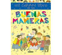Mi gran libro de las buenas maneras (Mi primer libro de...)