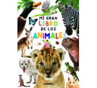 Mi Gran Libro De Los Animales