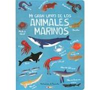 Mi Gran Libro De Los Animales Marinos