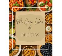 MI GRAN LIBRO DE RECETAS