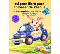 Mi gran libro para colorear de Pascua: 30 páginas divertidas para colorear y mini historias de Pascua para niños de 3 a 6 años