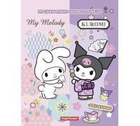 Mi Gran Libro para Colorear Kuromi y My Melody, 112 Páginas con Pegatinas, Libro de Colorear para Niños