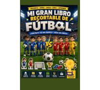 Mi gran libro recortable de fútbol: Fútbol