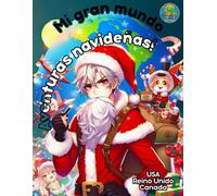 Mi gran mundo Aventuras navideñas!: USA Reino Unido Canada (Genarito's books en Español)