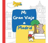 Mi Gran Viaje a Madrid: Libro para colorear