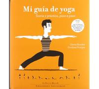 Mi guía de yoga: Teoría y práctica, paso a paso: 1 (La Voz de Helios)